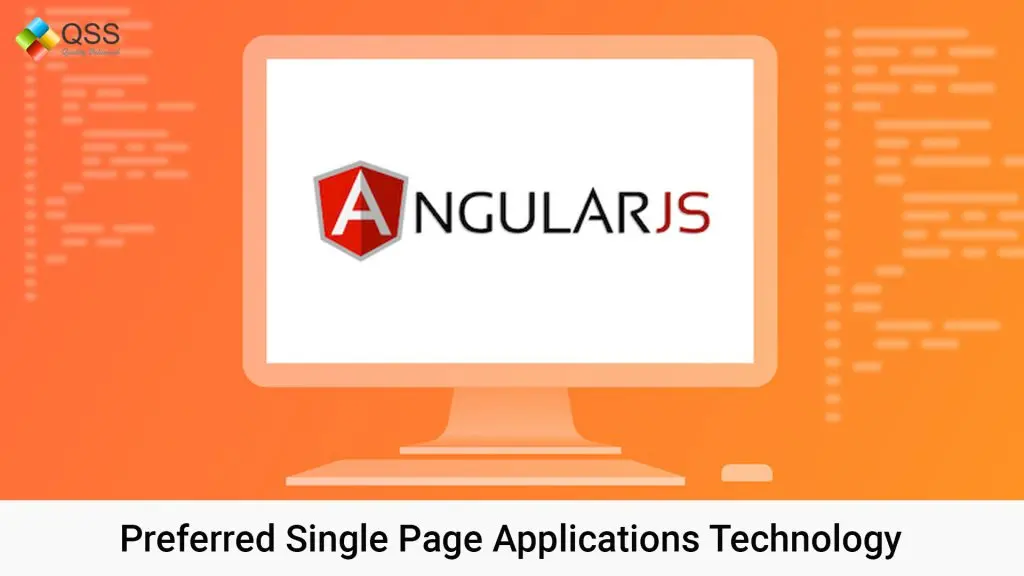 AngularJS: Preferred Single Page Applications Technology