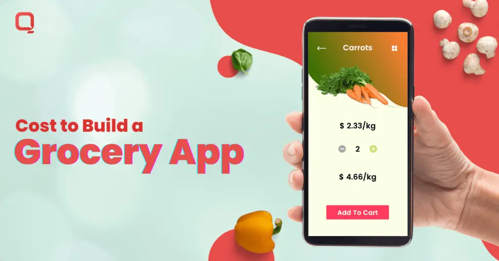 Grocery Delivery App Development Cost for Business? (Definitive Guide)