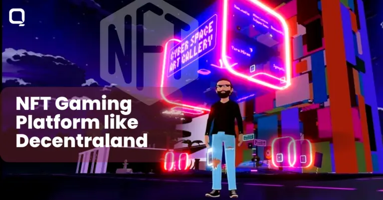 Guide to Develop an NFT Gaming Platform like Decentraland