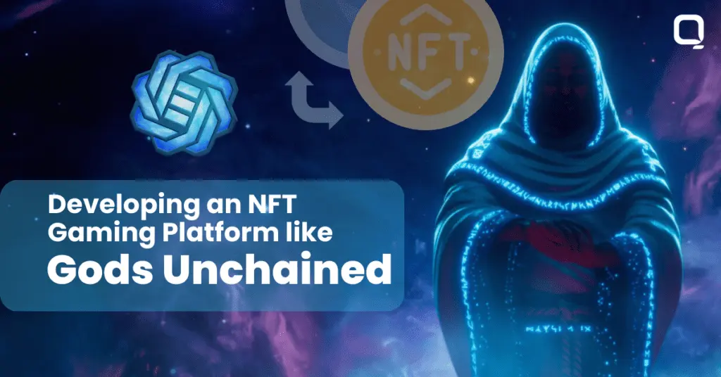 Developing an NFT Gaming Platform Like Gods Unchained