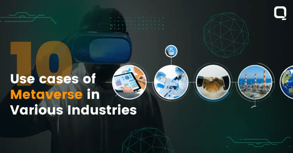 Top 10 Use Cases of Metaverse in Various Industries