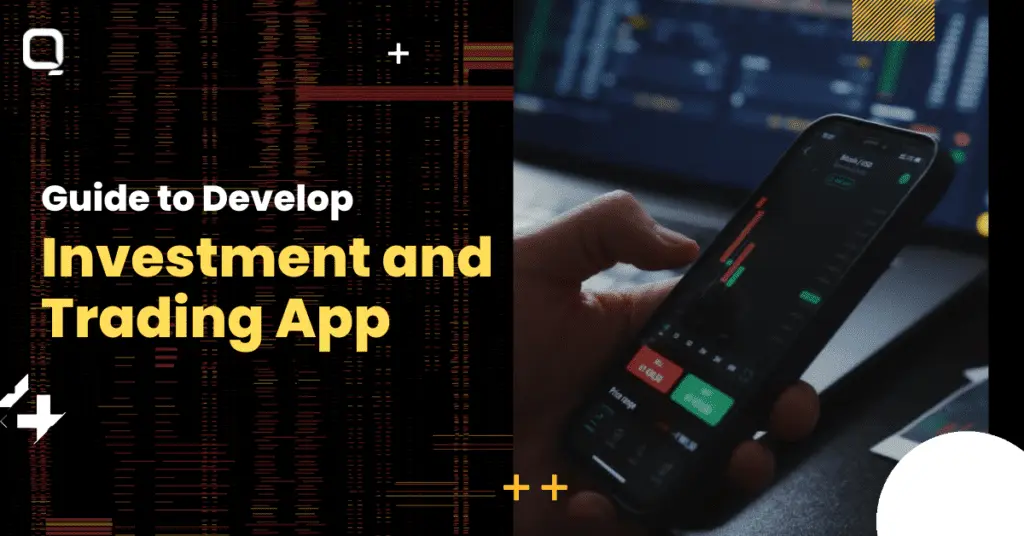 Your Guide to Develop Investment and Trading App
