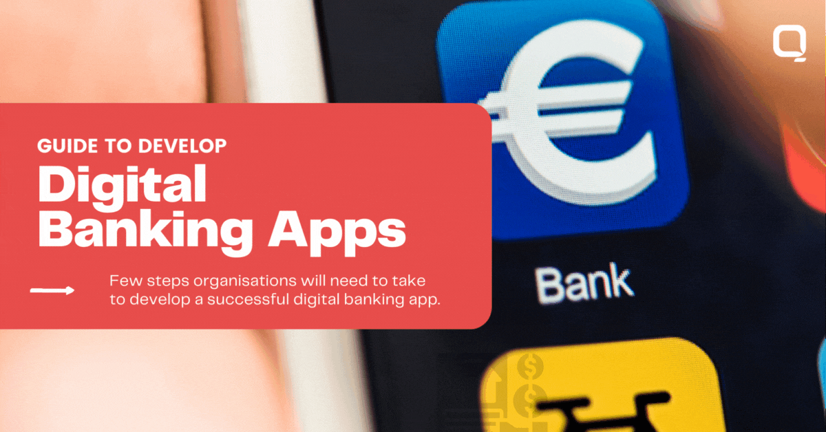 Your Guide to Develop Digital Banking Apps