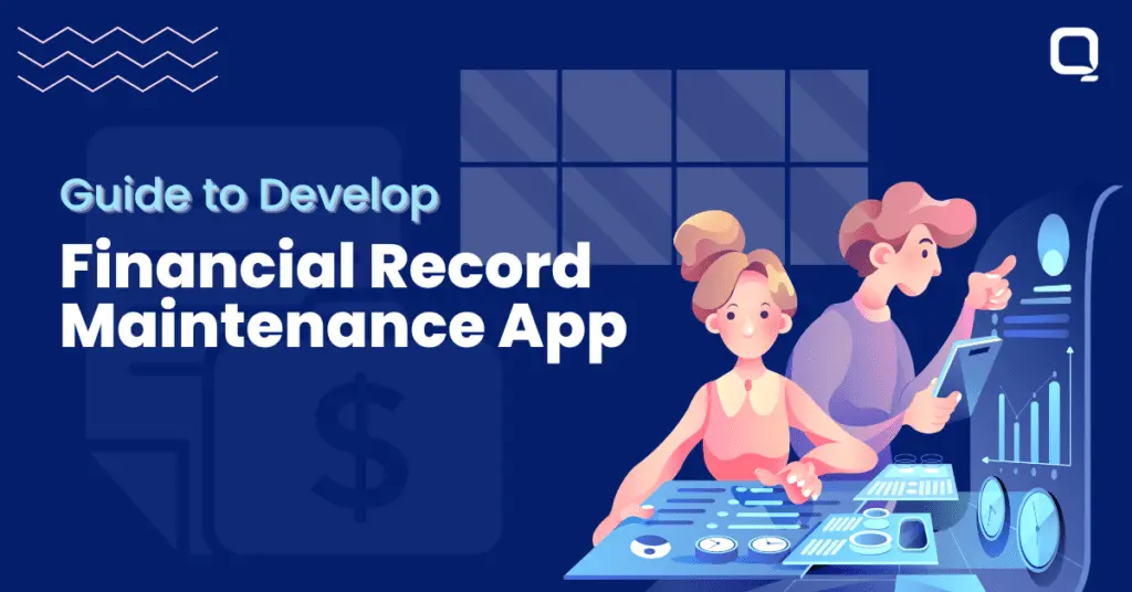 Your Guide to develop Financial Record Maintenance App