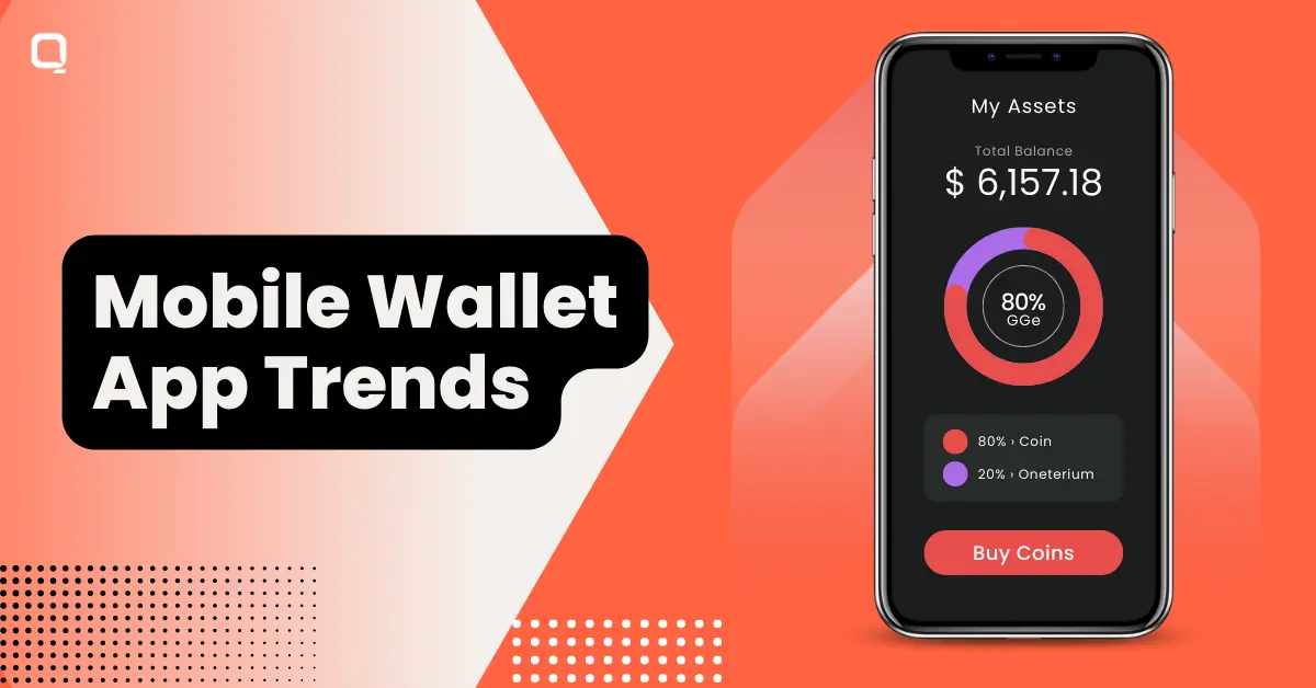Top 10 Mobile Wallet App Trends that will be a Hit in 2023