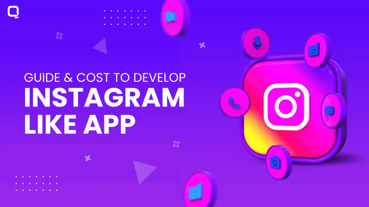 Guide and Cost to Develop Instagram Like App