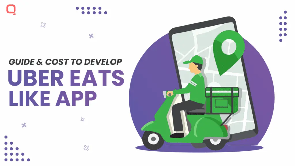 Guide and Cost to develop Uber Eats Like App