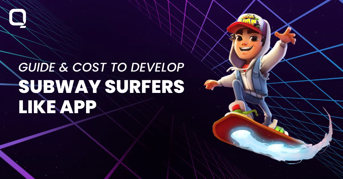 Guide and Cost to develop Subway Surfers Like App
