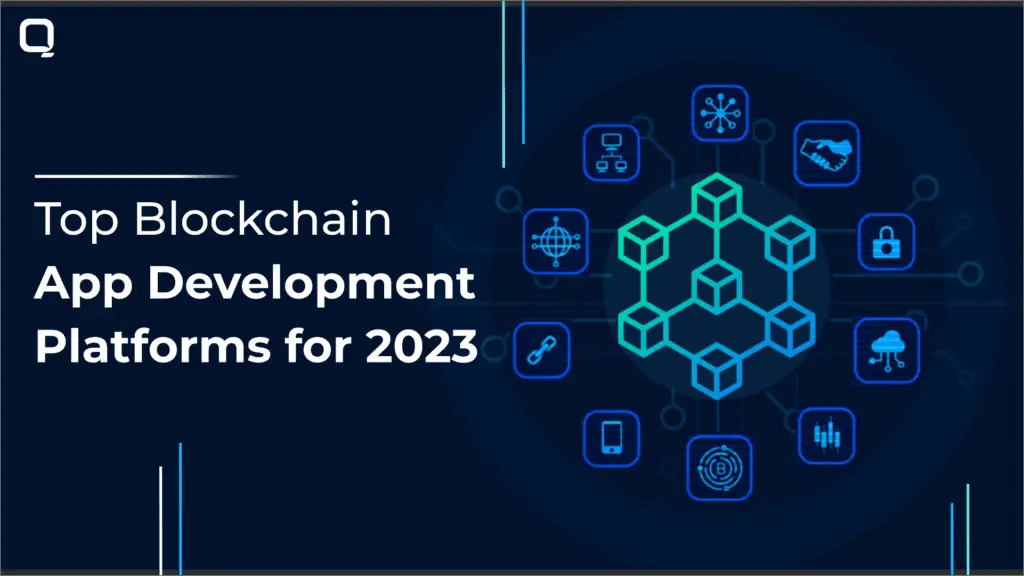 Top Blockchain Technology App Development Platforms for 2023