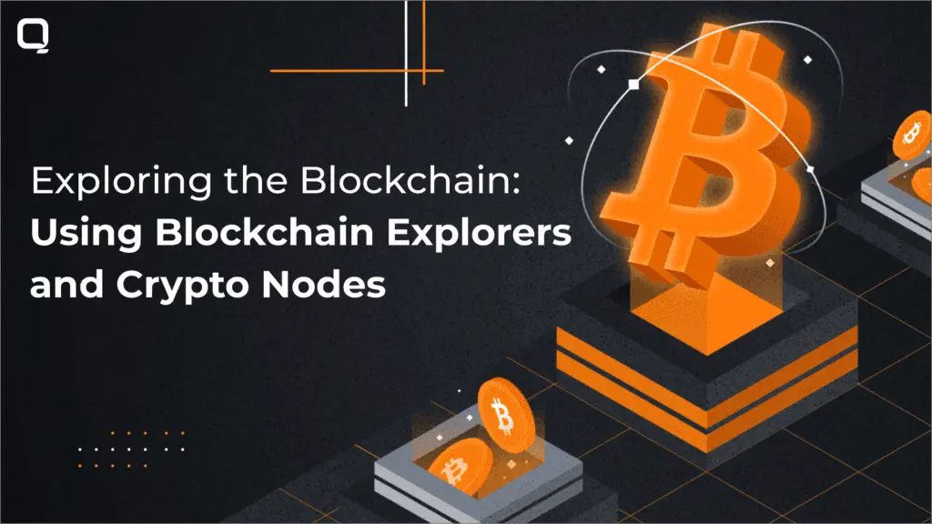 Exploring the Using Blockchain Explorers and Crypto Nodes for Blockchain App Development