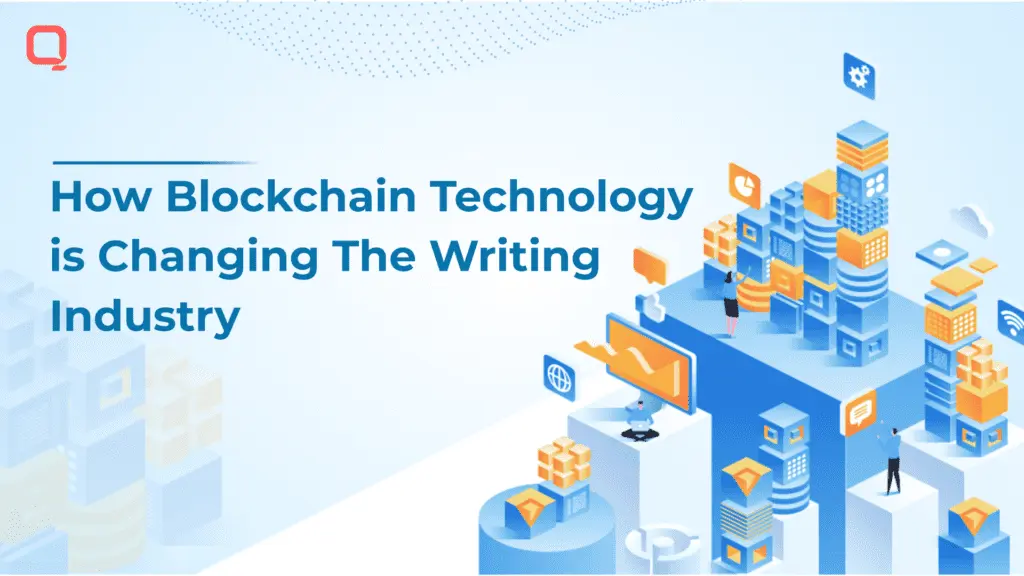How Blockchain Application Development Technology is Changing the Writing Industry?