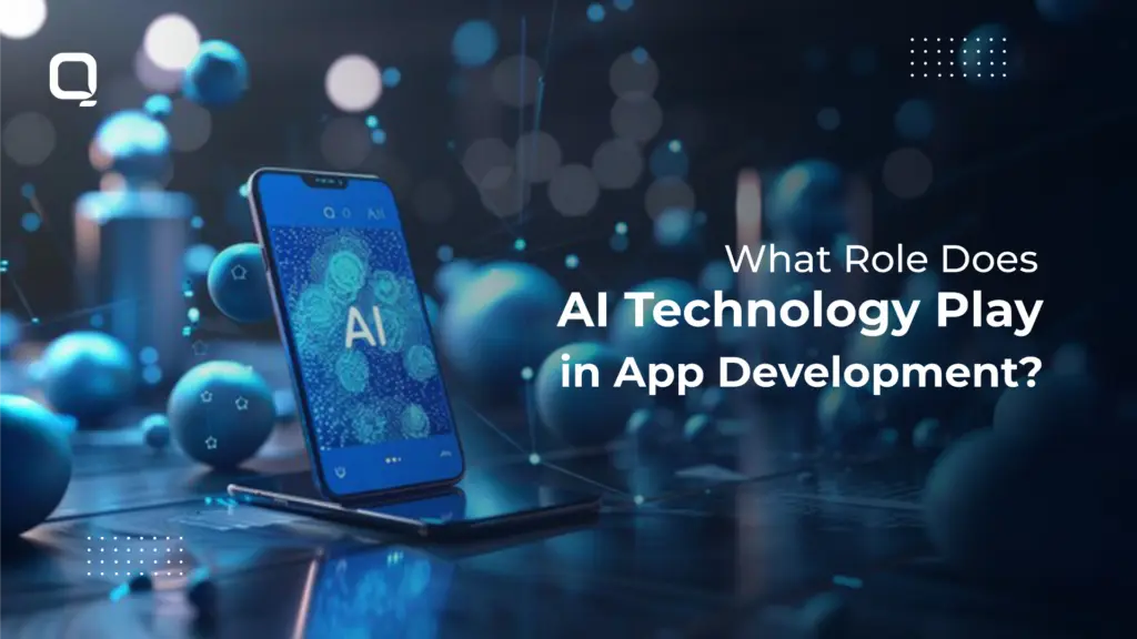 What Role Does AI Technology Play in App Development?