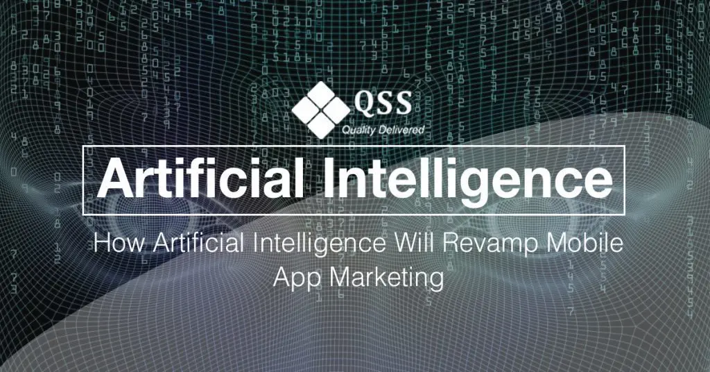 How Artificial Intelligence Will Revamp Mobile App Marketing